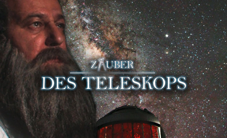 Planetariumsfilm: Zauber des Teleskops