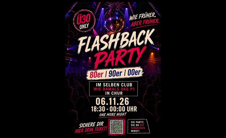 Flashback Ü30 Party – One More Night - im P1 in Chur