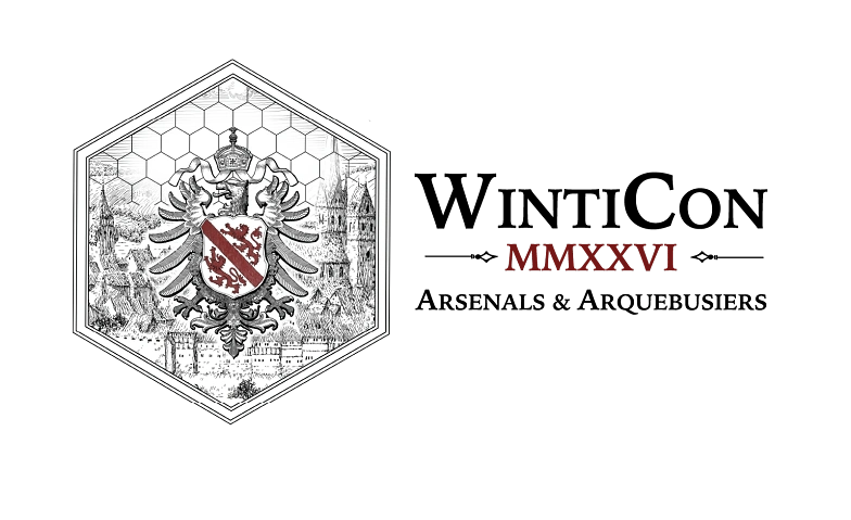 WintiCon MMXXVI - Arsenals & Arquebusiers - Friday