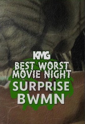 NOCHE DE LA MEJOR PEOR PELÍCULA: SORPRENDENTE NOCHE DE LA MEJOR PEOR PELÍCULA