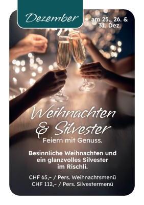 Weihnachten & Silvester im Rischli