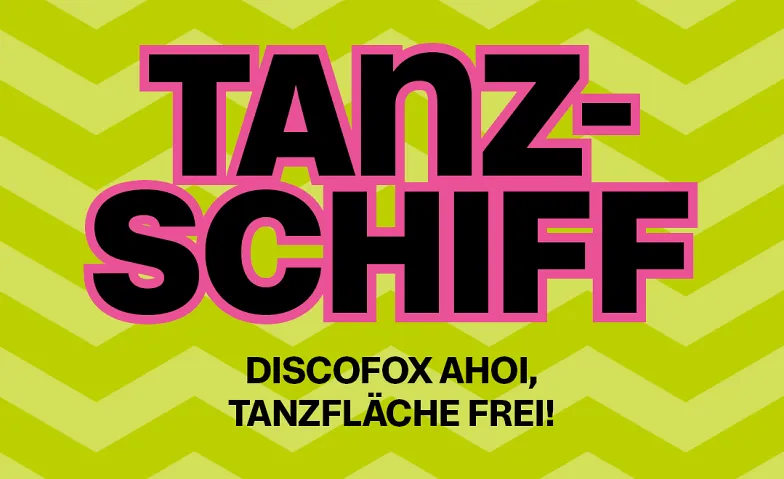 Tanzschiff - Discofox ahoi!