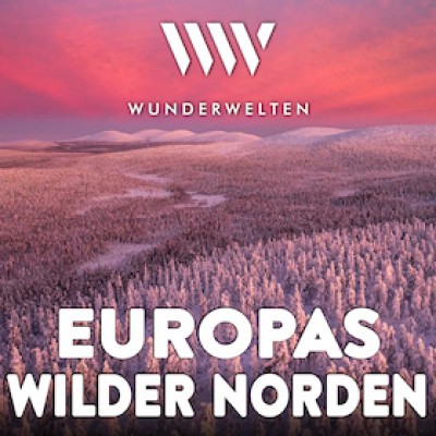 WunderWelten: Europe's Wild North
