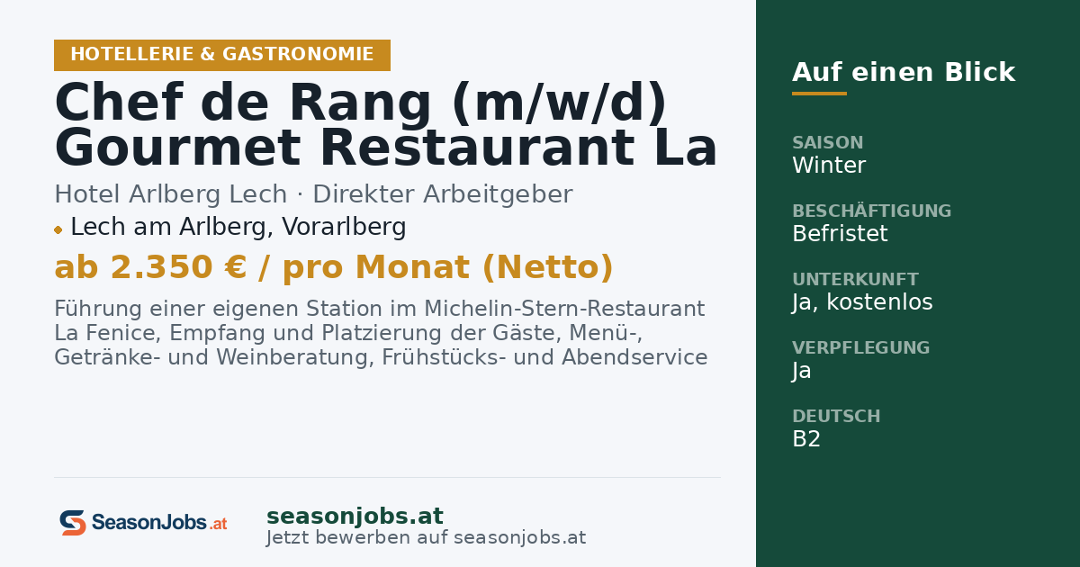 Chef de Rang (m/w/d) Gourmet Restaurant La Fenice - € 2.350 netto; Wintersaison: 01.12.26 - 11.04.2027; 48h/ 6-Tage- Woche - Deutschkenntnisse erforderlich — Lech am Arlberg, Vorarlberg