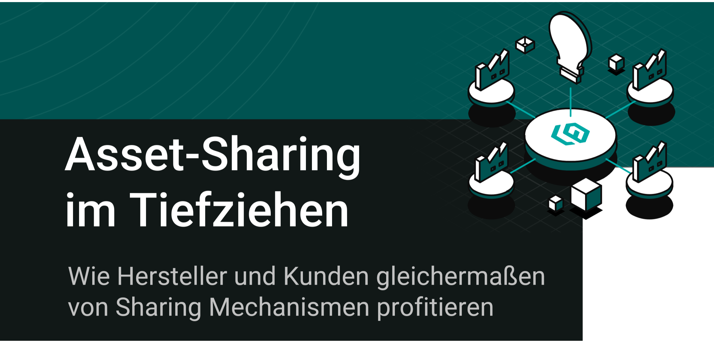 Asset Sharing im Tiefziehen Header