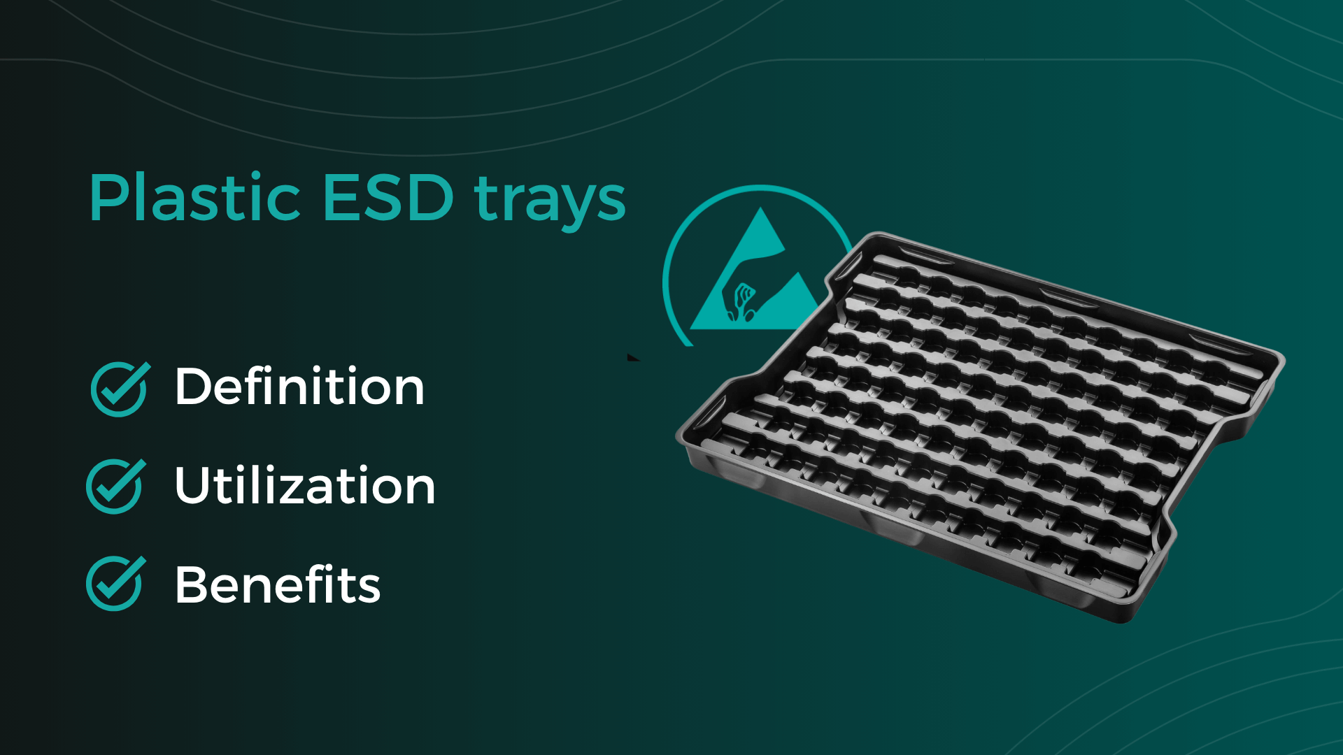 ESD trays made of plastic