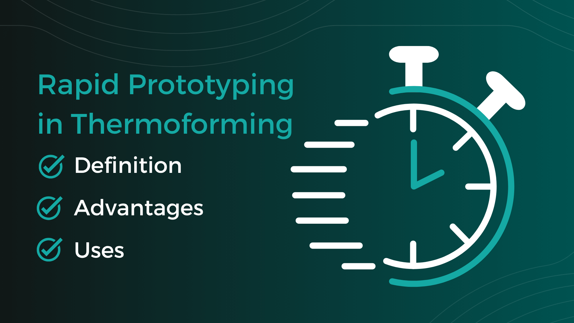 Rapid Prototyping in Thermoforming