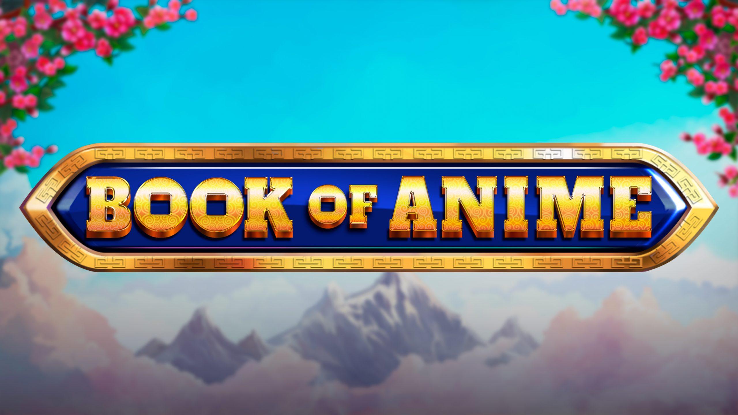 Book Of Anime – play free demo | GamblingShot