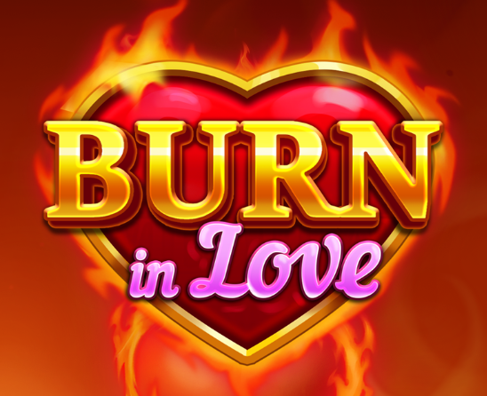 Burn in Love – грати безкоштовно в демо | GamblingShot