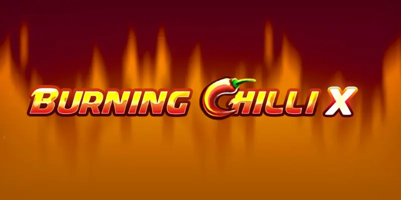 Burning Chilli X – играть бесплатно в демо | GamblingShot