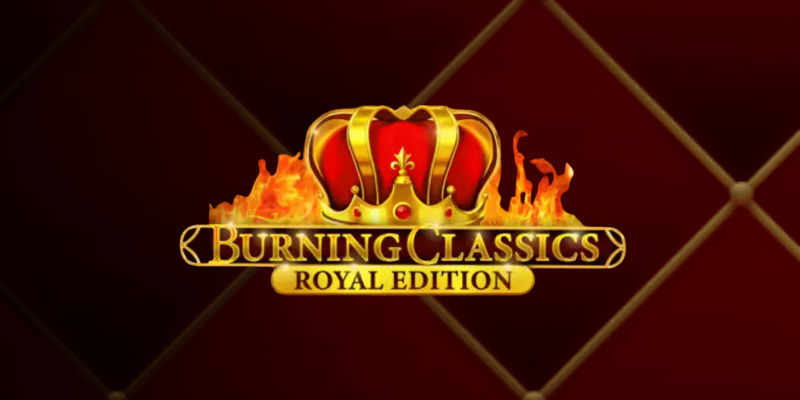 Burning Classics: Royal Edition – play free demo | GamblingShot