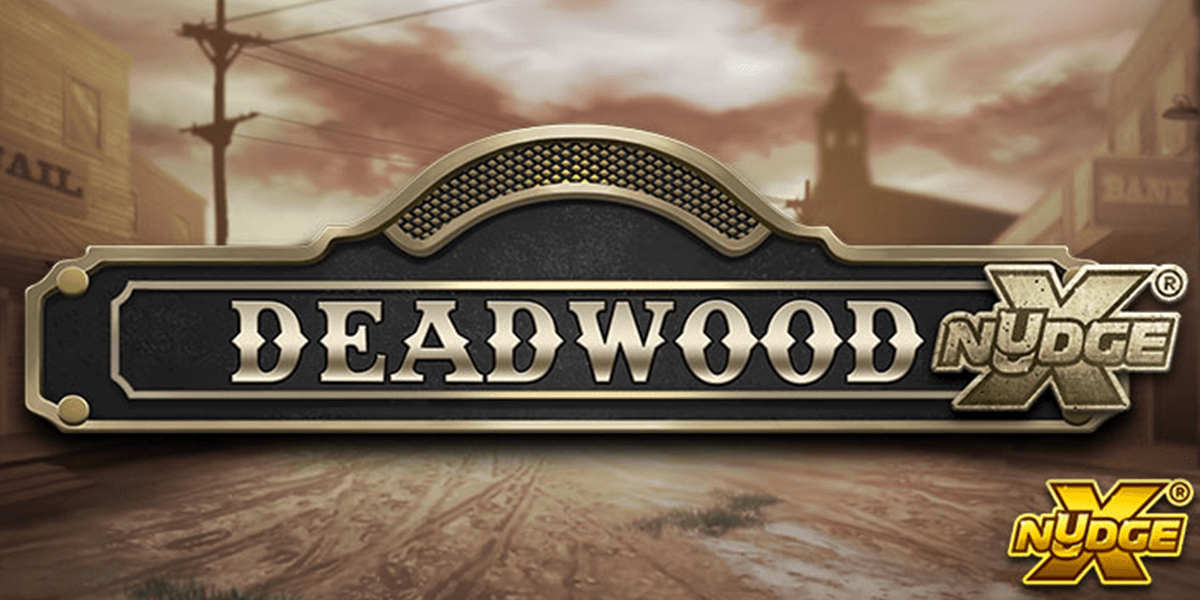 Deadwood xNudge® – play free demo | GamblingShot
