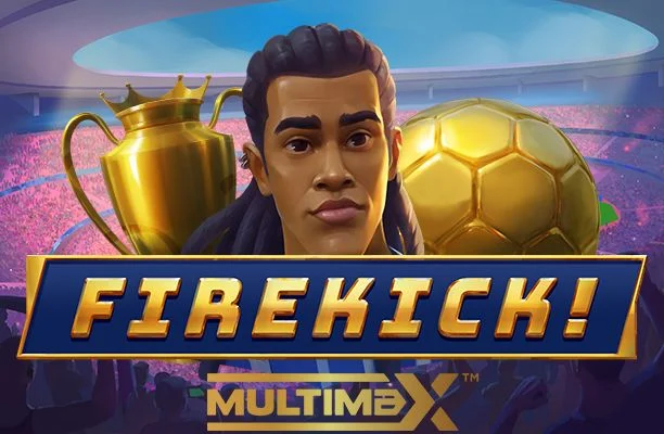 Firekick! MultiMax™ – play free demo | GamblingShot