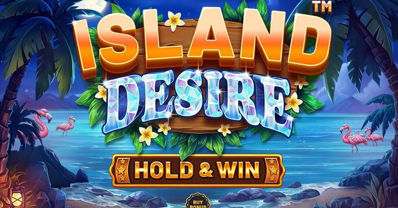 Island Desire – Hold & Win – play free demo | GamblingShot