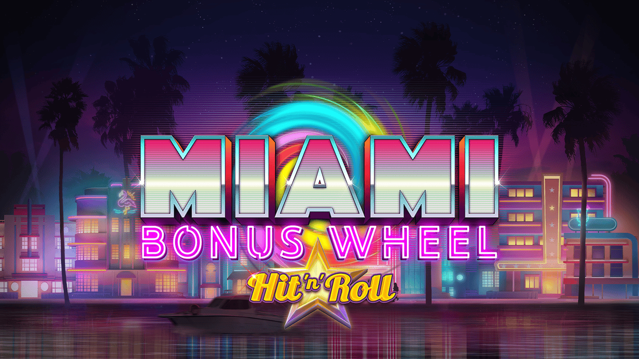 Miami Bonus Wheel Hit’n’Roll – play free demo | GamblingShot