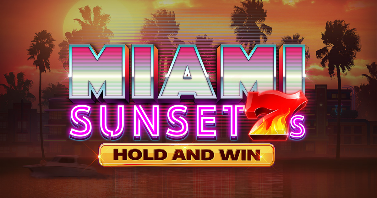Miami Sunset 7s Hold and Win – играть бесплатно в демо | GamblingShot