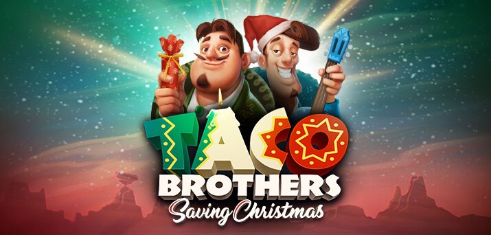 Taco Brothers Saving Christmas – play free demo | GamblingShot