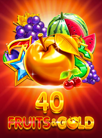 40 Fruits & Gold – ігровий автомат з високим RTP | GamblingShot