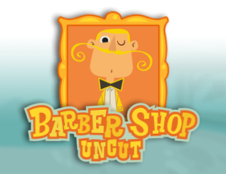 Barber Shop Uncut – ігровий автомат з високим RTP | GamblingShot