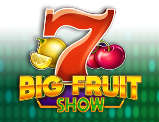Big Fruit Show – ігровий автомат з високим RTP | GamblingShot