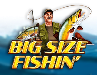 Big Size Fishin' – игровой автомат с высоким RTP | GamblingShot