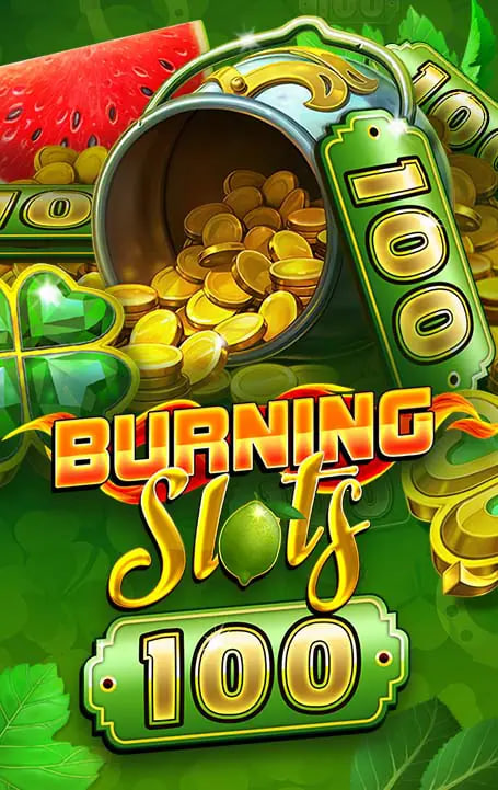 Burning Slots 100 – игровой автомат с высоким RTP | GamblingShot