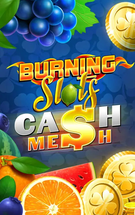 Burning Slots Cash Mesh – игровой автомат с высоким RTP | GamblingShot