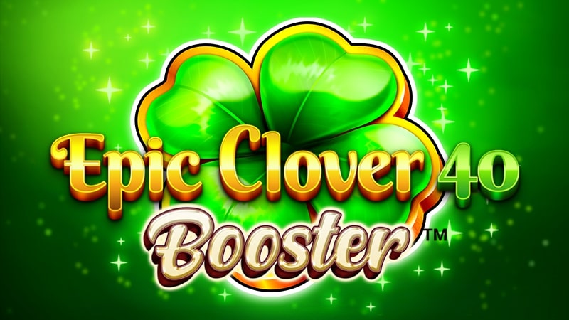 Epic Clover 40 Booster – slot game with high RTP | GamblingShot