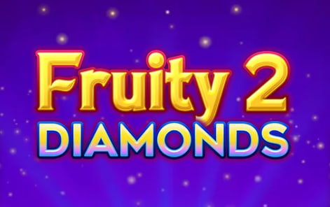 Fruity Diamonds 2 – игровой автомат с высоким RTP | GamblingShot