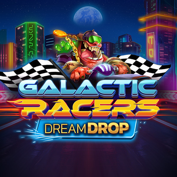 Galactic Racers Dream Drop – ігровий автомат з високим RTP | GamblingShot