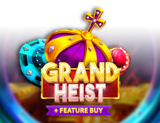 Grand Heist Feature Buy – ігровий автомат з високим RTP | GamblingShot