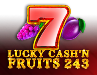 Lucky Cash'n Fruits 243 – ігровий автомат з високим RTP | GamblingShot