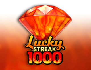 Lucky Streak 1000 – игровой автомат с высоким RTP | GamblingShot