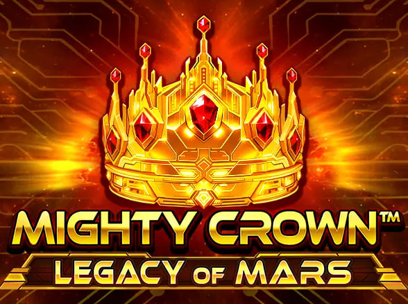Mighty Crown™: Legacy of Mars – slot game with high RTP | GamblingShot