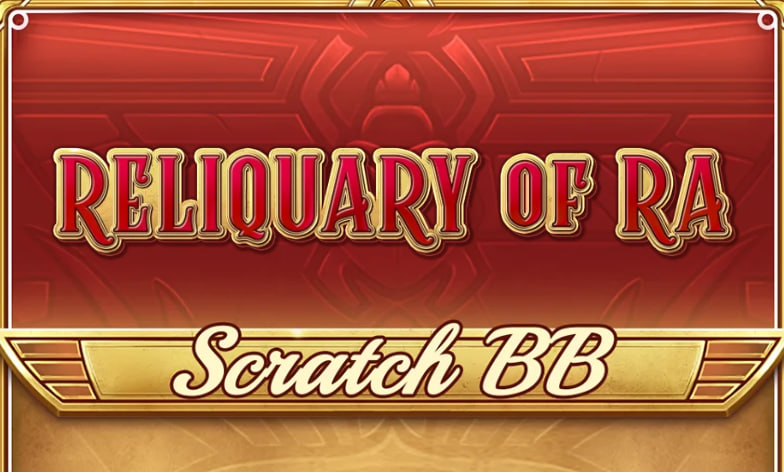 Reliquary of Ra Scratch BB – ігровий автомат з високим RTP | GamblingShot