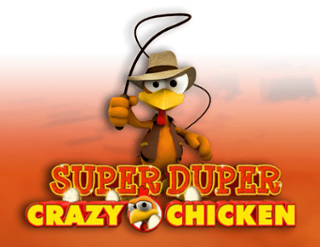 Super Duper Crazy Chicken – ігровий автомат з високим RTP | GamblingShot