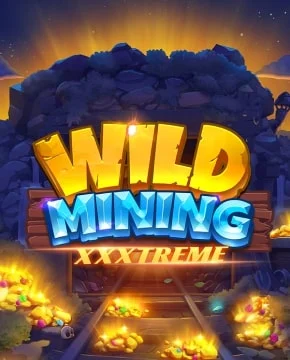 Wild Mining™ XXXtreme – ігровий автомат з високим RTP | GamblingShot