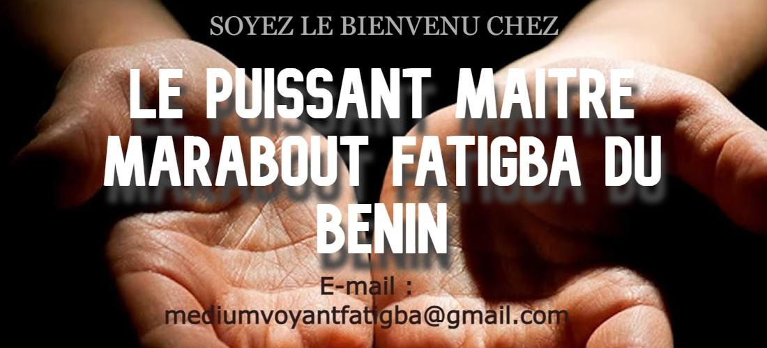 Un marabout sérieux et reconnu.
