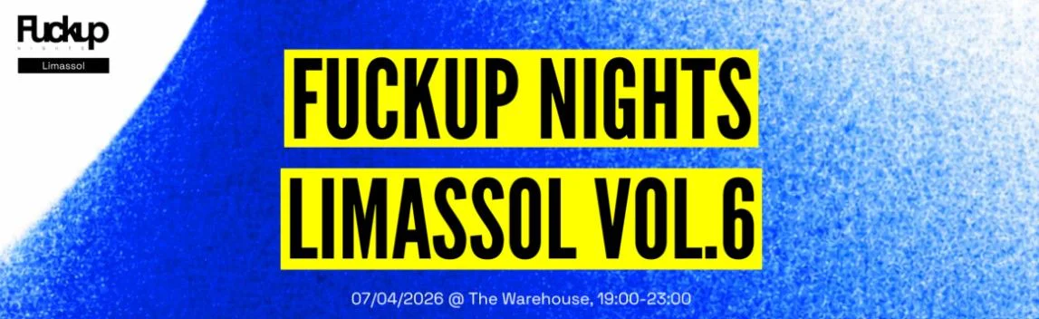Fuckup Nights Limassol: Two Years of Honest Failure Stories