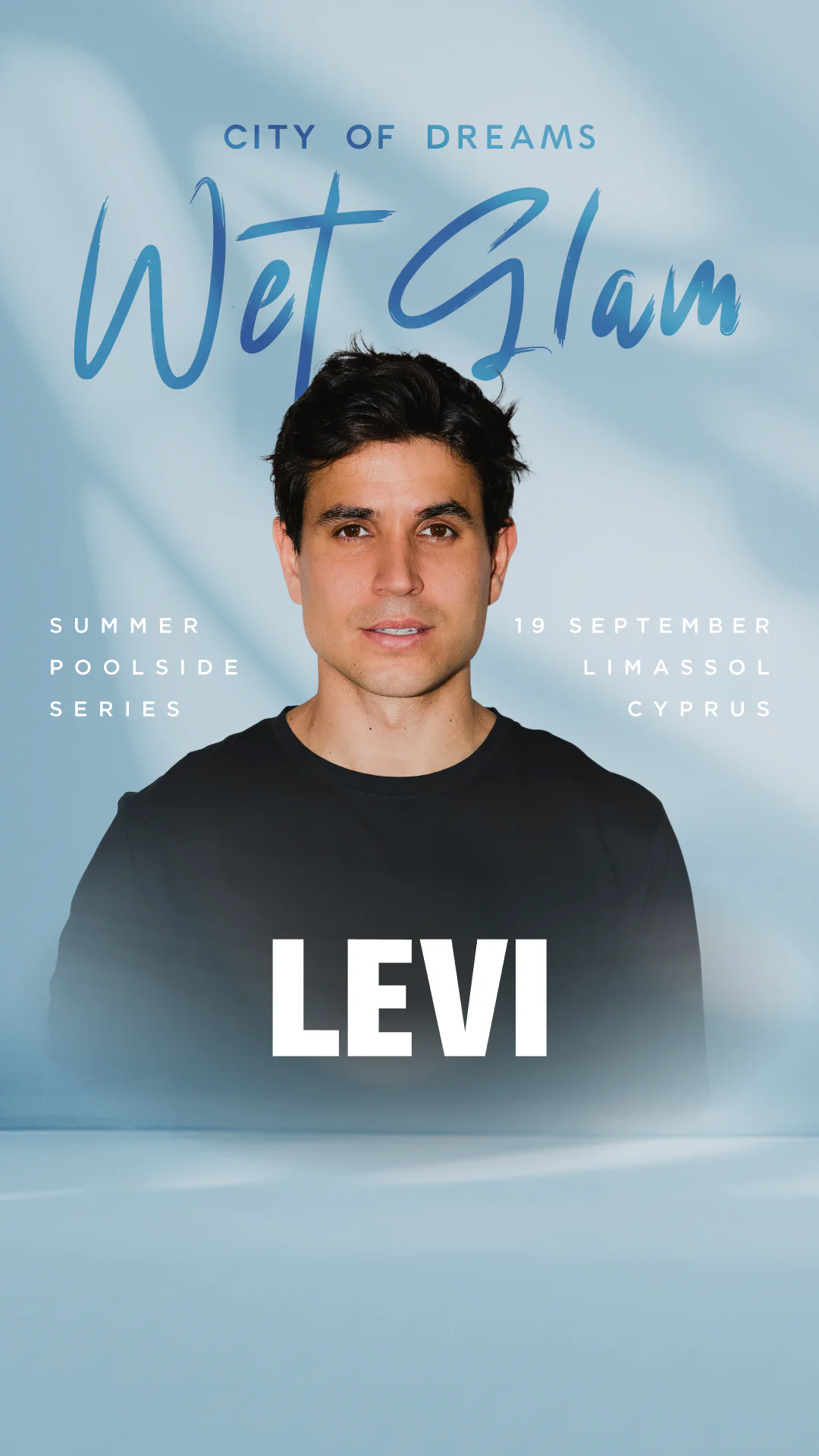 Levi Live at Wet Glam Poolside Series
