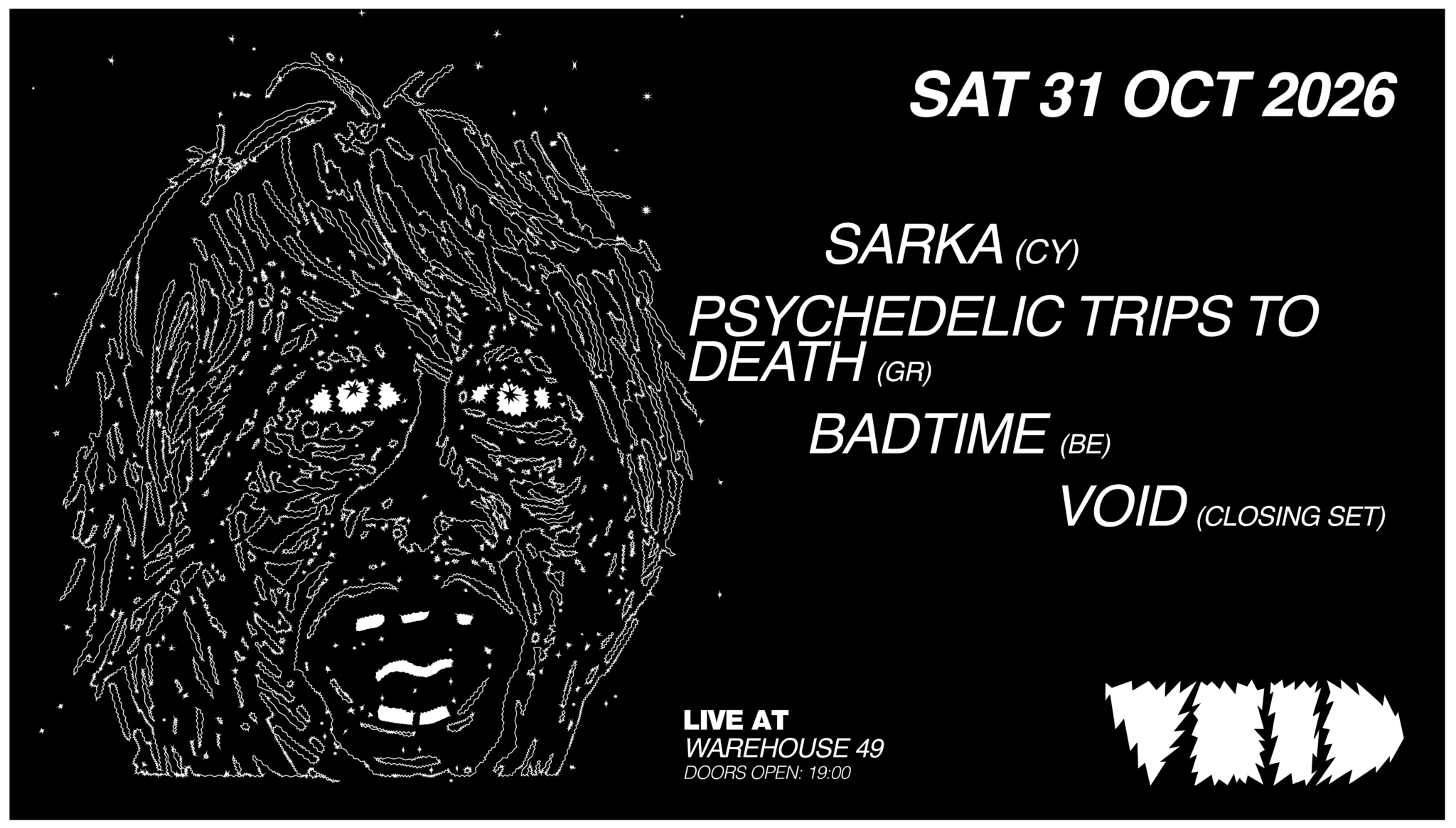 VOID presents: Sarka, Psychedelic Trips to Death & badtime
