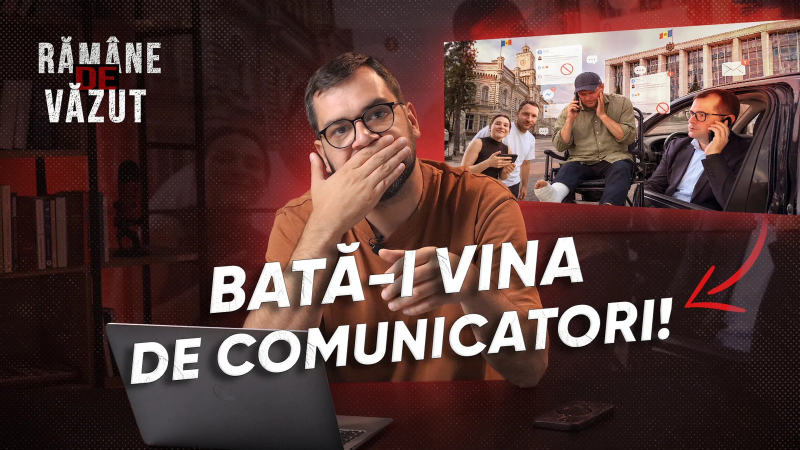 Rămâne de văzut | Bată-i vina de comunicatori!