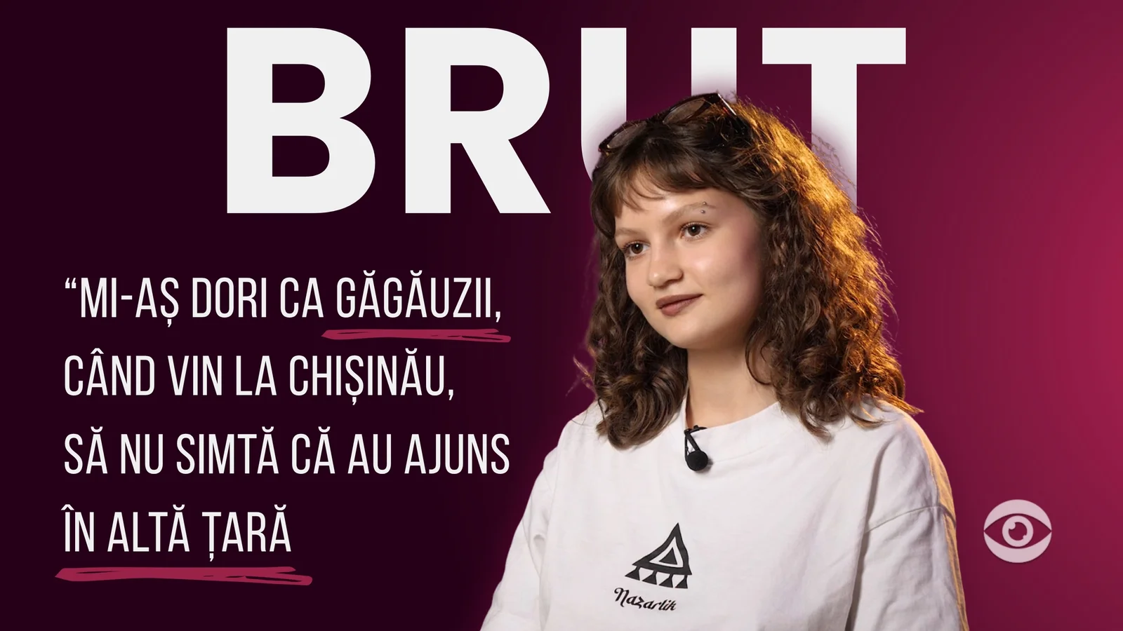 BRUT | Iulia Uzun, activistă: „Mi-aș dori ca găgăuzii, atunci când vin la Chișinău, să nu simtă că au ajuns într-o cu totul altă țară”
