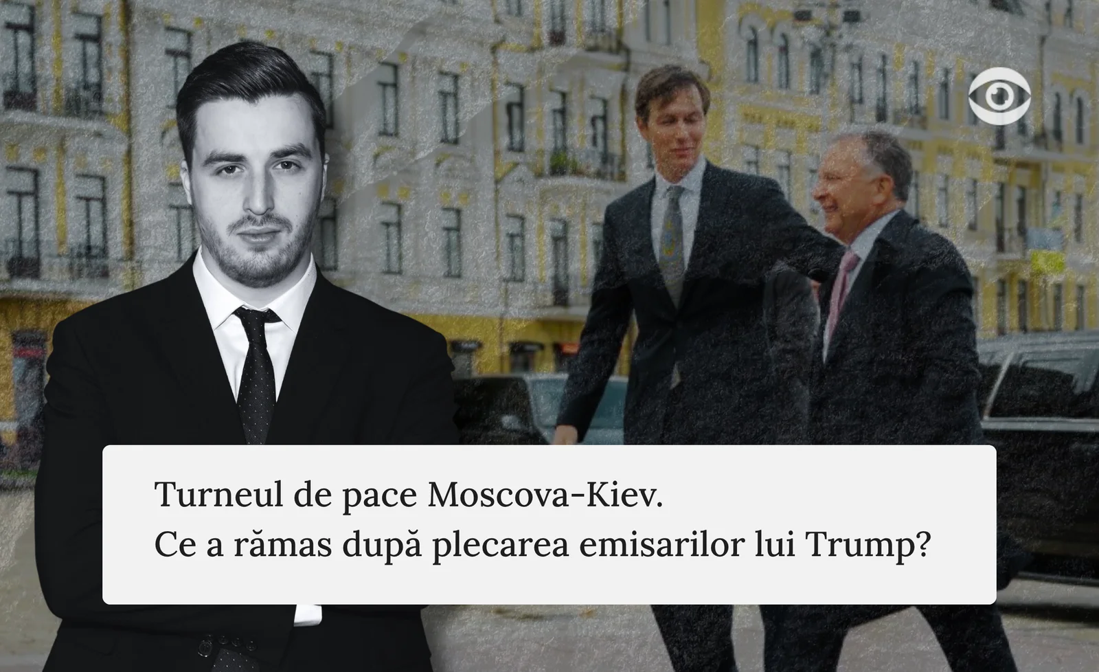 Turneul de pace Moscova-Kiev. Ce a rămas după plecarea emisarilor lui Trump?