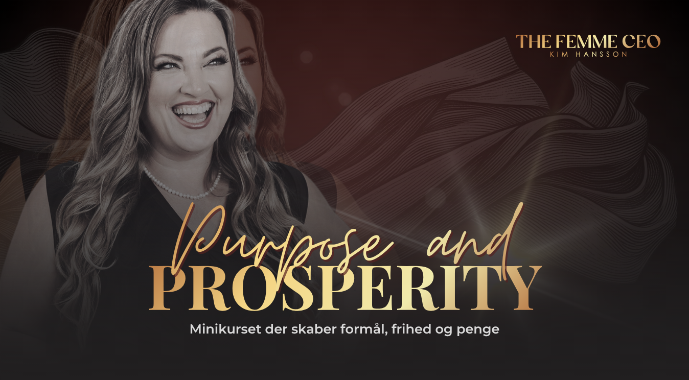 Purpose and prosperity - kurset der skaber formål, plan og penge