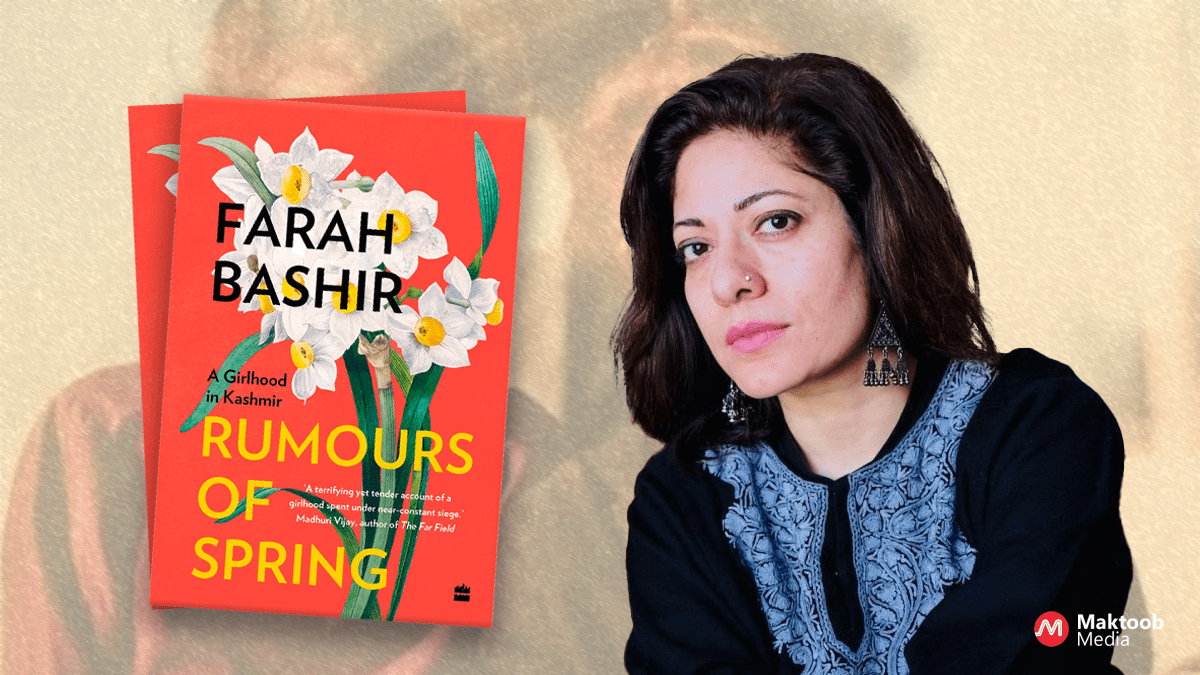 Rumours of Spring: Farah Bashir’s memoir is resistance in itself