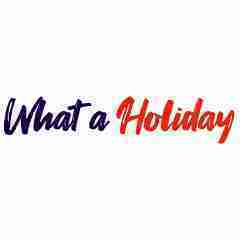 What A Holiday