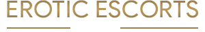 Erotic Escorts London
