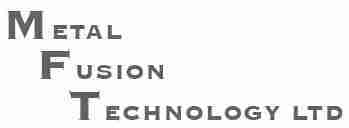 Metal Fusion Technology Ltd