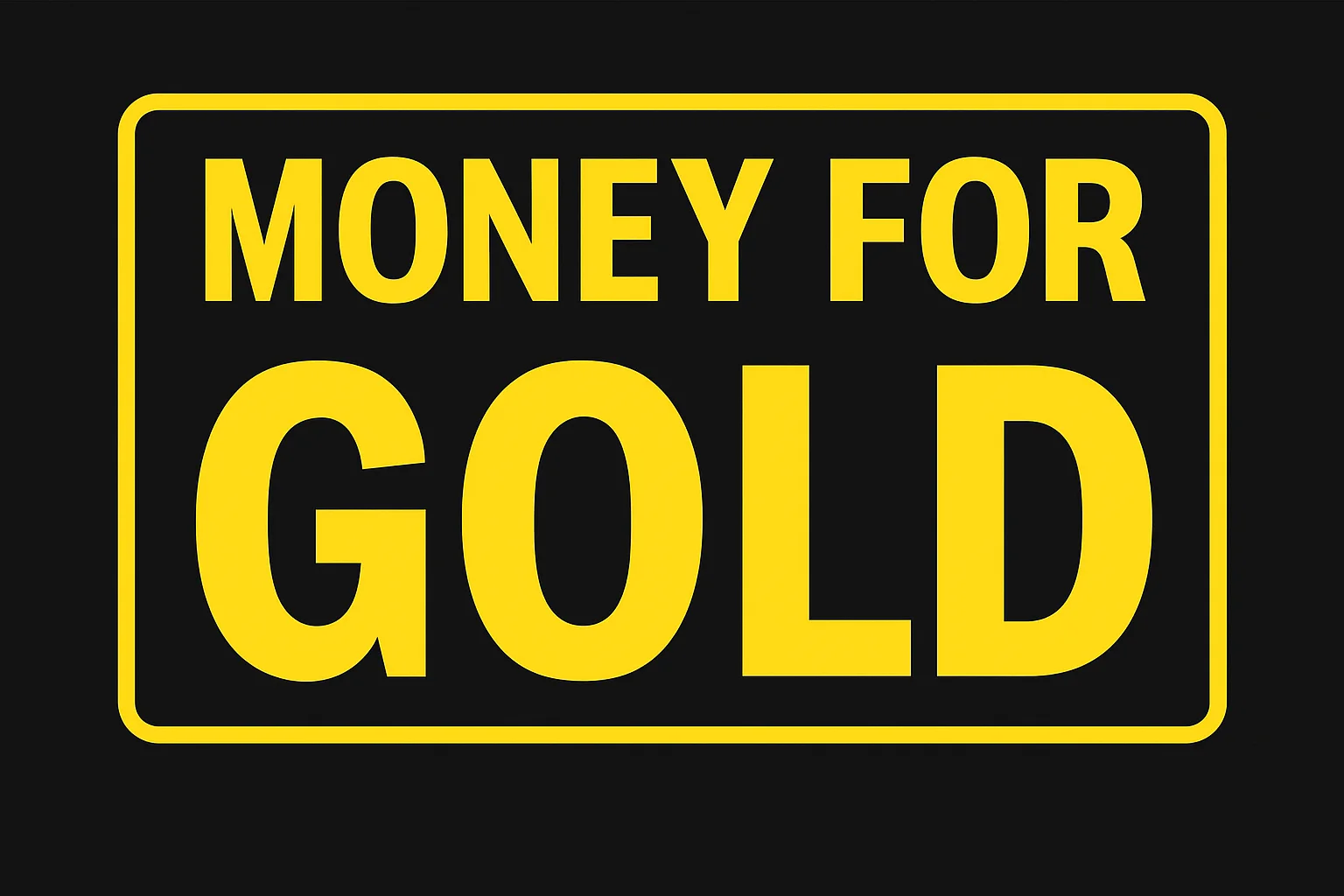 Money for Gold
